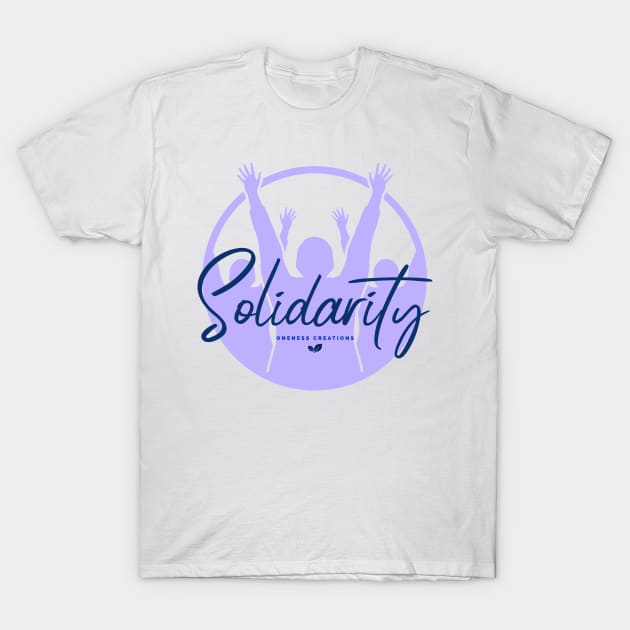 Solidarity T-Shirt by Oneness Creations